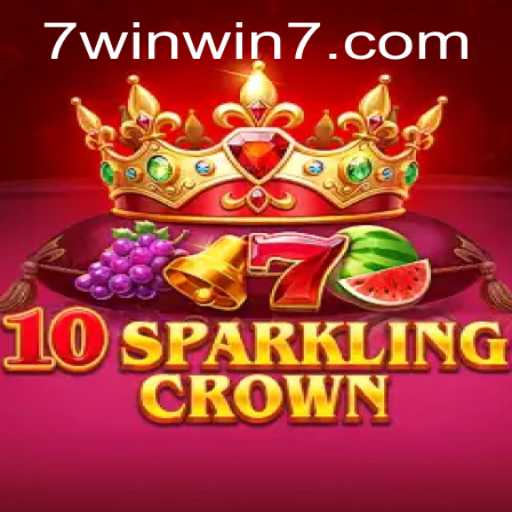 Exploring the Excitement of 10SparklingCrown: The Ultimate Guide to WINWIN7