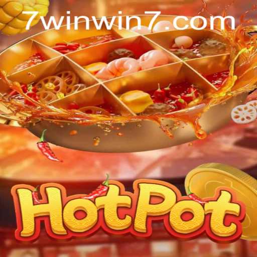 Hotpot: The Exciting World of WINWIN7
