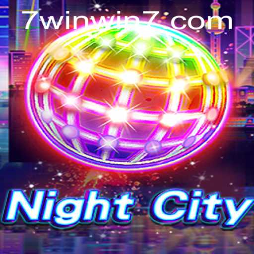 Exploring 'NightCity': A Captivating Adventure with WINWIN7