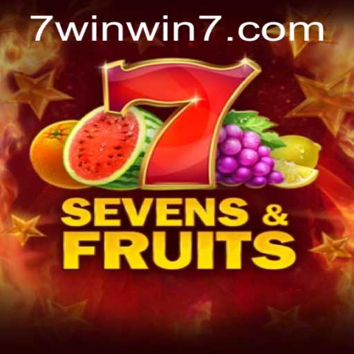 Discover the Exciting World of SevensFruits and WINWIN7