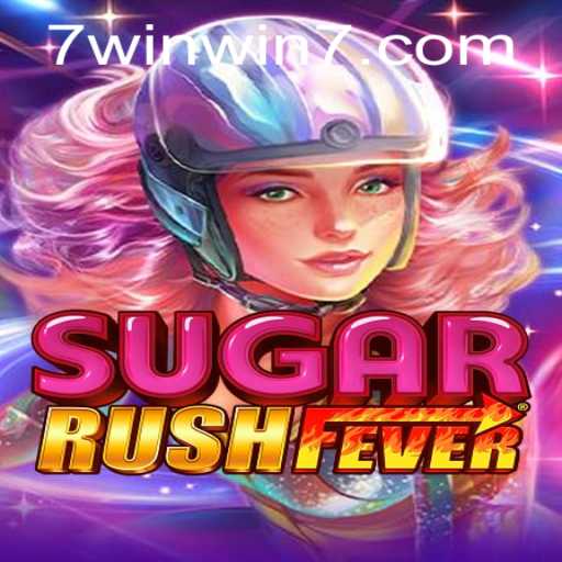 Exploring SugarRushFever: A Sweet Gaming Sensation with WINWIN7