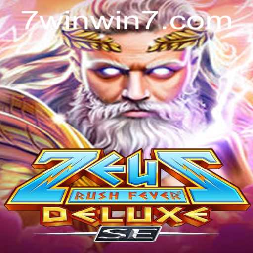 ZeusRushFeverDeluxeSE: The Mythological Adventure Awaits with WINWIN7 Opportunity